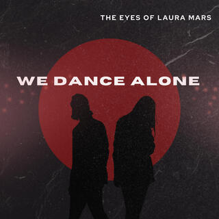 We Dance Alone lyrics | Boomplay Music