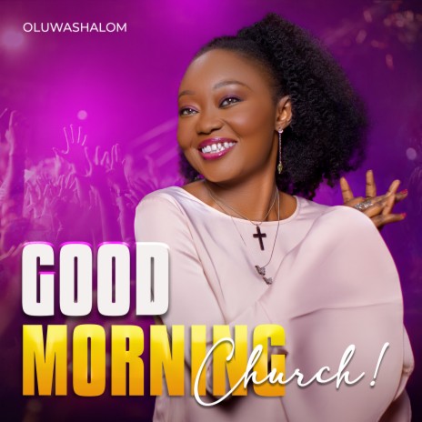 Good Morning Church | Boomplay Music