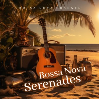 Bossa Nova Serenades