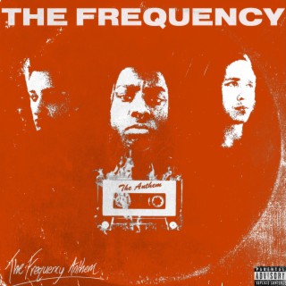 The Frequency Anthem lyrics | Boomplay Music