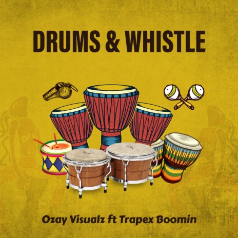Drums & Whistle ft. Trapex Boomin | Boomplay Music