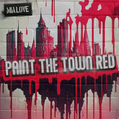 Paint The Town Red | Boomplay Music