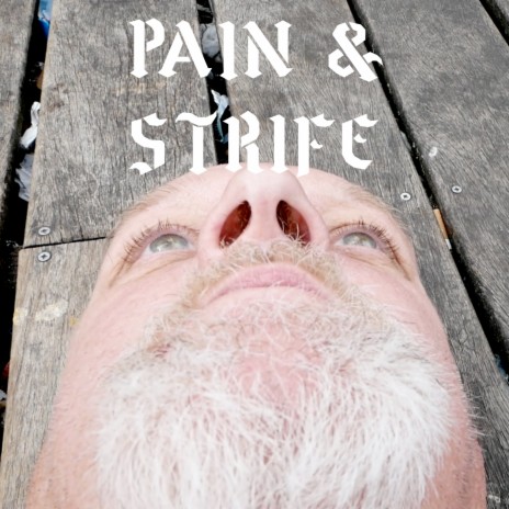 Pain & Strife | Boomplay Music