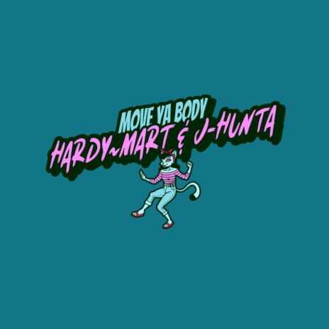 Move Ya Body (Club Version) ft. J-Hunta | Boomplay Music