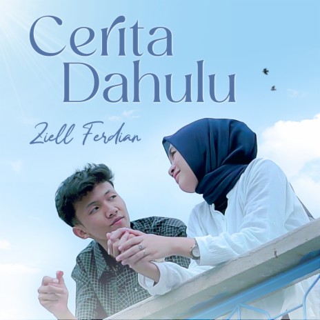 Cerita Dahulu | Boomplay Music