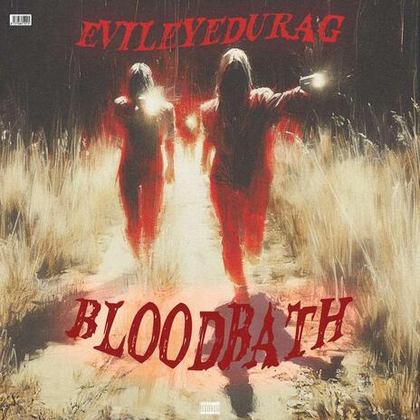 BloodBath | Boomplay Music