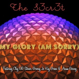 My Glory (Am Sorry)