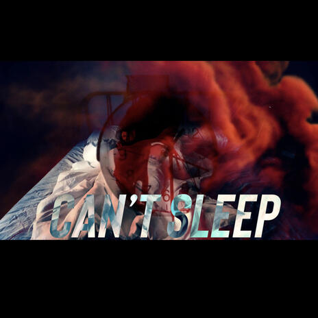 Can't Sleep | Boomplay Music