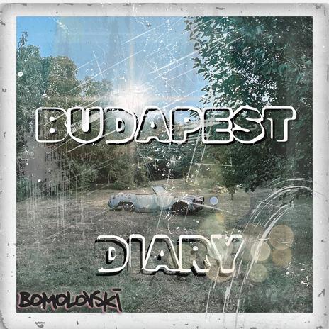 Budapest Diary | Boomplay Music