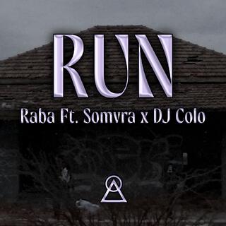 Run ft. Somvra lyrics | Boomplay Music