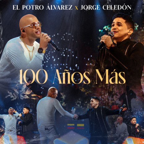 100 Años Más ft. Jorge Celedón | Boomplay Music