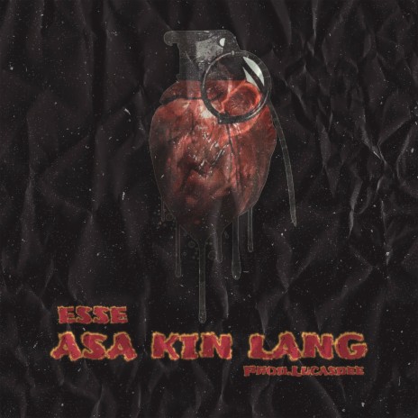 Asa Kin Lang ft. ESSE | Boomplay Music