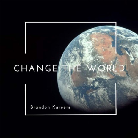 Change the World ft. Bamm