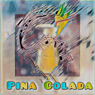 Pina Colada (Prod. by HUSTLEONE)