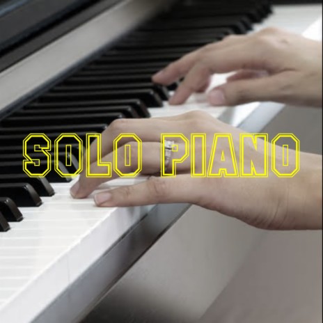 Solo Piano | Boomplay Music