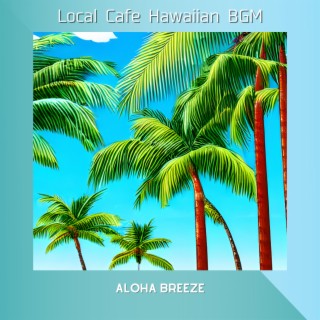 Local Cafe Hawaiian BGM