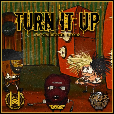 Turn It Up ft. Worldwide Chaos