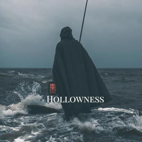 Hollowness | Boomplay Music