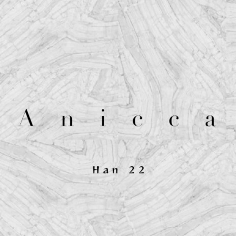 Anicca | Boomplay Music