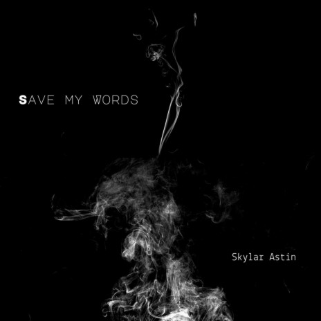 Save My Words | Boomplay Music