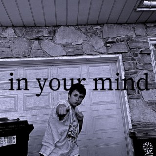 in your mind