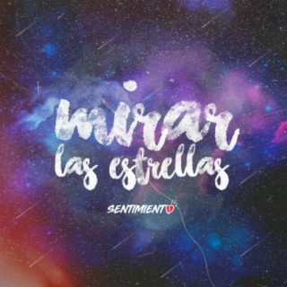 Mirar Las Estrellas