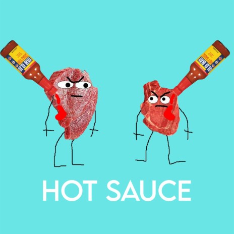 Hot Sauce | Boomplay Music