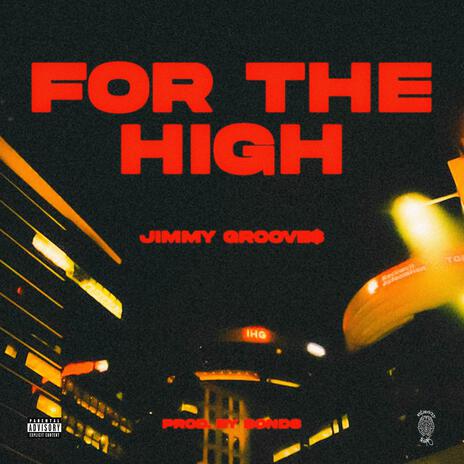 For The High | Boomplay Music