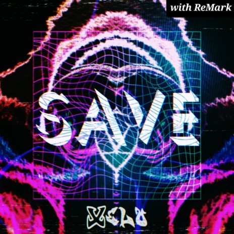 Save ft. ReMark | Boomplay Music