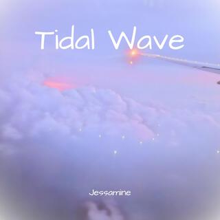 Tidal Wave lyrics | Boomplay Music