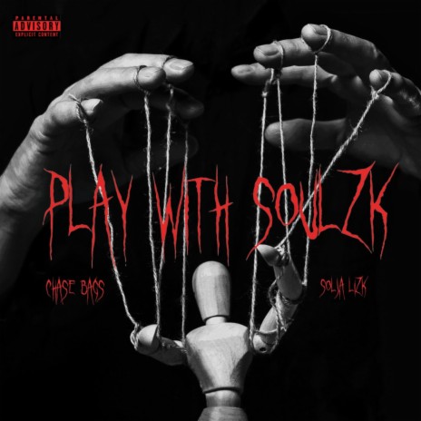 Play With Soulzk ft. Solja Lizk | Boomplay Music