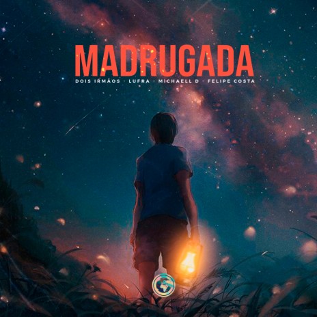 Madrugada ft. Michaell D, Lufra & Felipe Costa | Boomplay Music