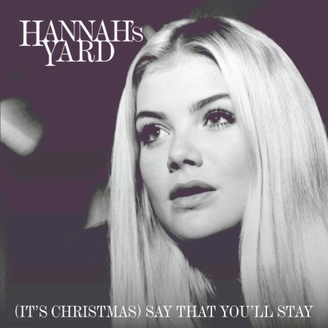 (It's Christmas) Say That You'll Stay