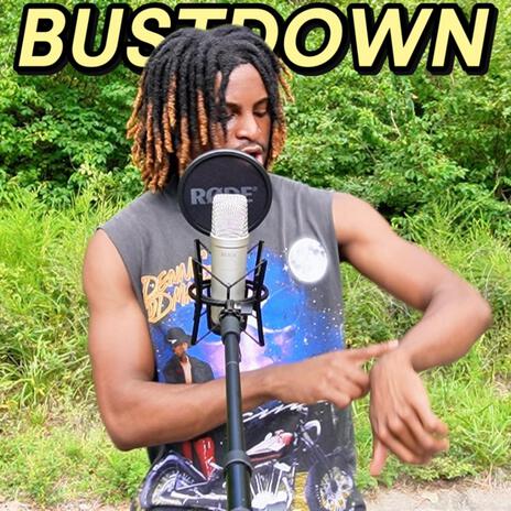 BUSTDOWN | Boomplay Music