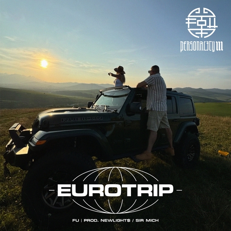 Eurotrip ft. Newlight$ & Sir Mich