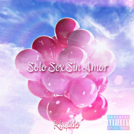 Solo Sex Sin Amor | Boomplay Music