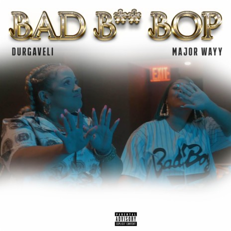Bad Bitch Bop ft. Majorwayy | Boomplay Music