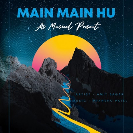 Main Main Hu | Boomplay Music
