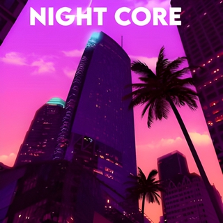 Night Core