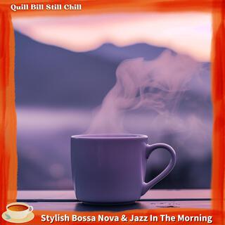 Stylish Bossa Nova & Jazz in the Morning