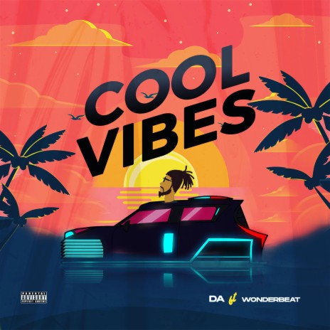 cool vibes ft. wonderbeat | Boomplay Music