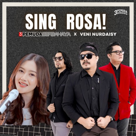 Sing Rosa ! ft. Veni Nurdaisy | Boomplay Music