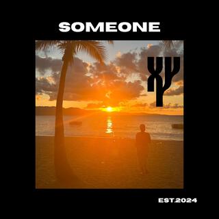 SOMEONE