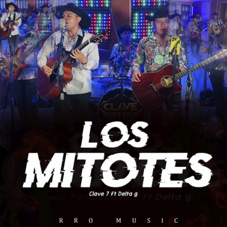 Los Mitotes ft. Delta G | Boomplay Music