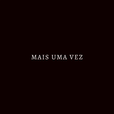 Mais uma Vez (Cover) | Boomplay Music