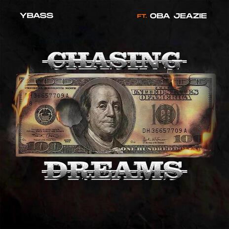 Chasing dreams ft. obajeazie | Boomplay Music