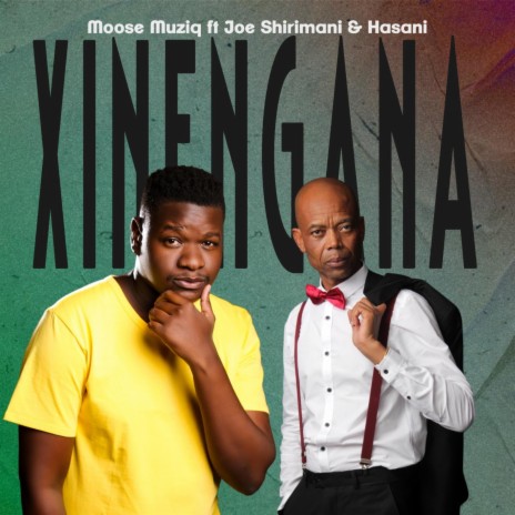 Xinengana (Radio Edit) ft. Joe Shirimani & Hasani | Boomplay Music