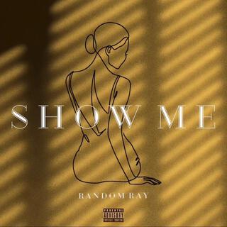 Show Me