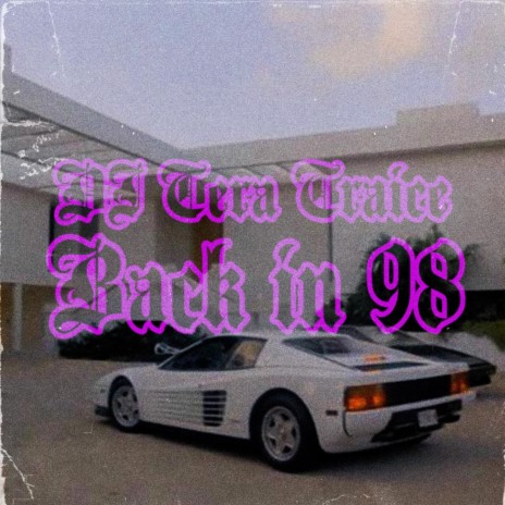 BACK IN 98 | Boomplay Music