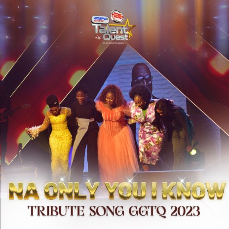 Na Only You I Know (#GGTQ2023) (Tribute To Sammie Okposo) ft. Love, Ibukun, Asaph, Enkay Ogboruche & EeZee Global | Boomplay Music